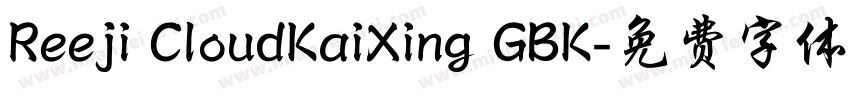 Reeji CloudKaiXing GBK字体转换